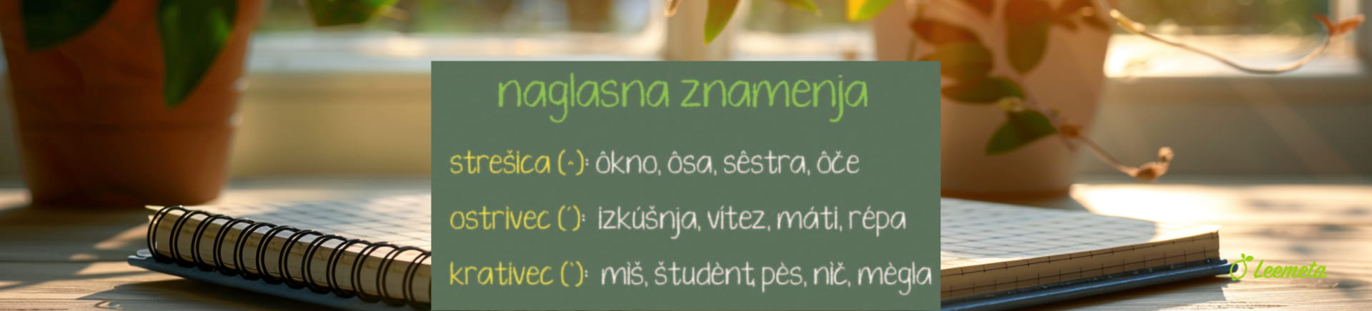 Naglasna znamenja Naglasna znamenja: ostrivec, krativec, strešica